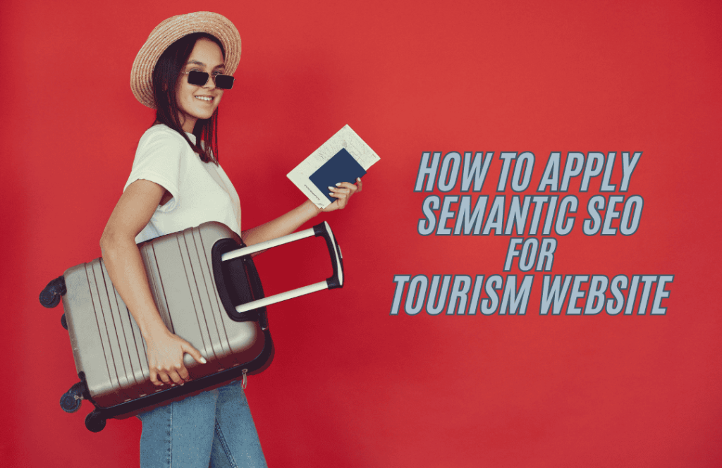 how to apply semantic seo for tourism websites