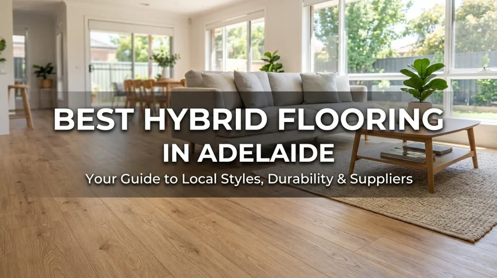best hybrid flooring in adelaide